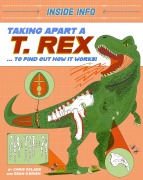 Cover-Bild zum Titel 'Inside Info: Taking Apart a T. rex' von 'Chris Oxlade'