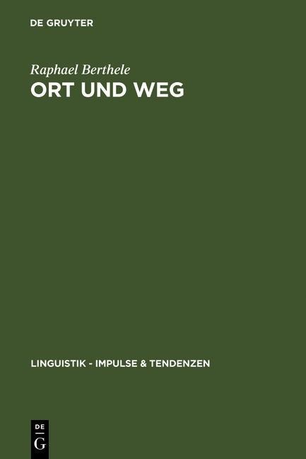 Ort und Weg - Raphael Berthele