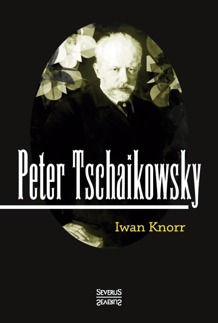 Peter Tschaikowsky - Iwan Knorr