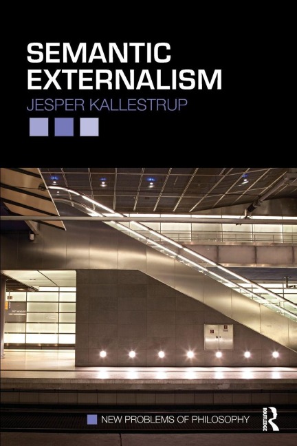 Semantic Externalism - Jesper Kallestrup
