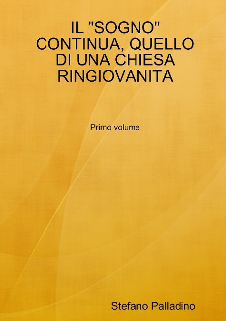 IL "SOGNO" CONTINUA, QUELLO DI UNA CHIESA RINGIOVANITA - Stefano Palladino