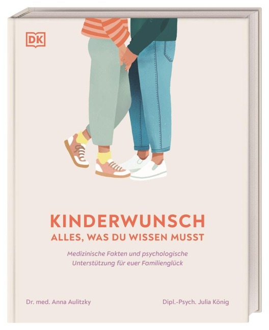 Kinderwunsch. Alles, was du wissen musst - Julia König, Anna Aulitzky