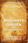 Cover-Bild zum Titel 'Berühmte Frauen der Weltgeschichte' von 'Getrude Aretz'