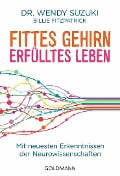 Fittes Gehirn, erfülltes Leben - Wendy Suzuki