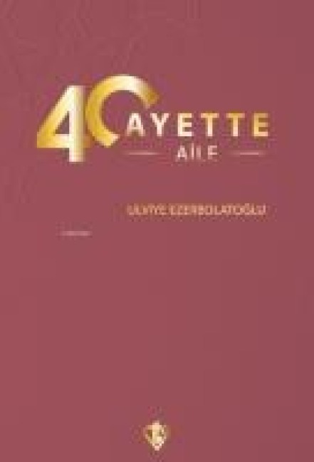 40 Ayette Aile - Ulviye Ezerbolatoglu