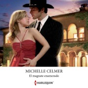 Cover-Bild zum Titel 'El magnate enamorado' von 'Michelle Celmer'