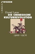 Cover-Bild zum Titel 'Die chinesische Kulturrevolution' von 'Daniel Leese'