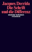 Die Schrift und die Differenz - Jacques Derrida