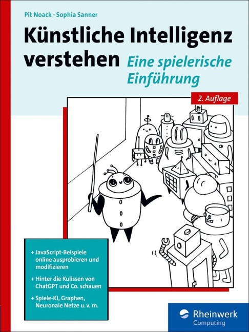 Künstliche Intelligenz verstehen - Pit Noack, Sophia Sanner