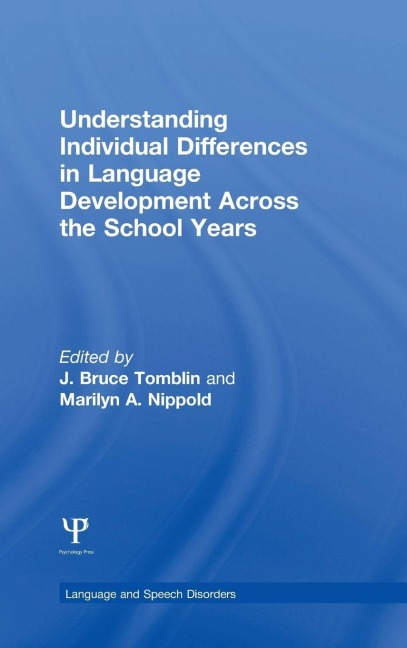 Understanding Individual Differences in Language Development Across the School Years - 