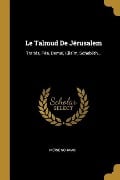 Le Talmud De Jérusalem - Moïse Schwab