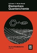 Elementare Quantenchemie - Hans Primas, Ulrich Müller-Herold