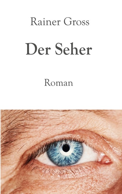 Der Seher - Rainer Gross
