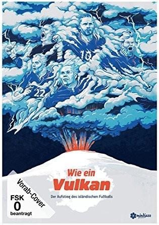 Wie ein Vulkan - Der Aufstieg des isländischen Fussballs - 