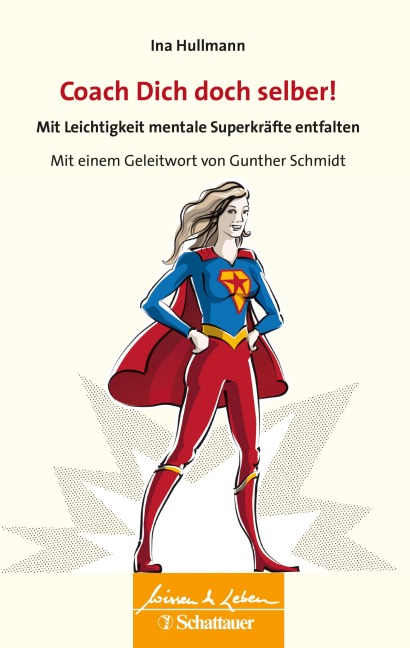 Coach Dich doch selber! (Wissen & Leben) - Ina Hullmann