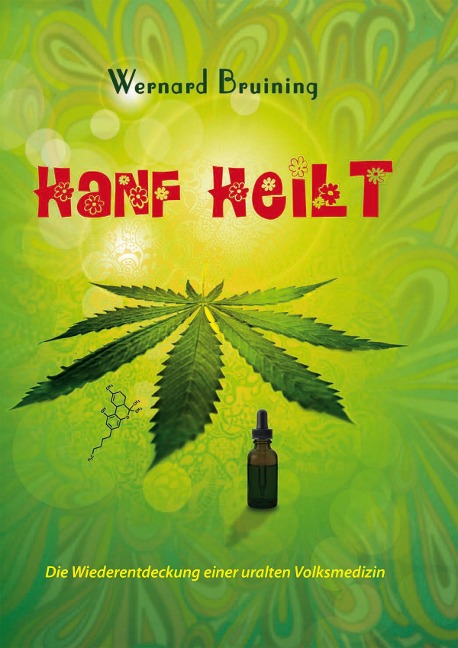 Hanf heilt - Wernard Bruining