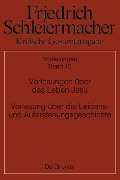 Cover-Bild zum Titel 'Vorlesungen über das Leben Jesu Vorlesung über die Leidens- und Auferstehungsgeschichte' von ''