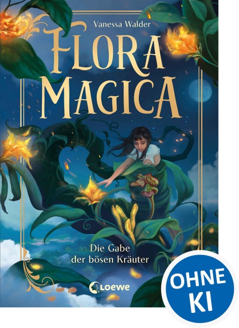 Flora Magica (Band 2) - Die Gabe der bösen Kräuter - Vanessa Walder