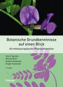 Cover-Bild zum Titel 'Botanische Grundkenntnisse auf einen Blick' von 'Yann Fragnière, Evelyne Kozlowski, Nicolas Ruch, Gregor Kozlowski'