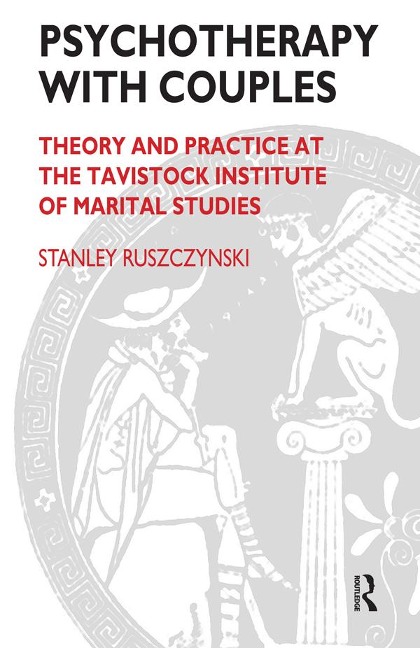 Psychotherapy With Couples - Stanley Ruszczynski