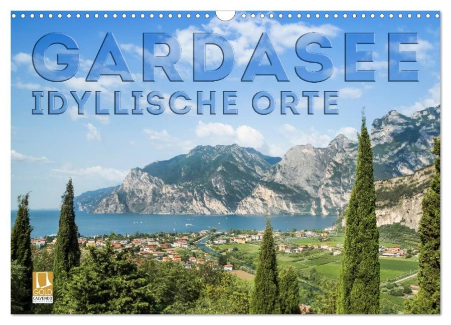 GARDASEE Idyllische Orte (Wandkalender 2025 DIN A3 quer), CALVENDO Monatskalender - Melanie Viola