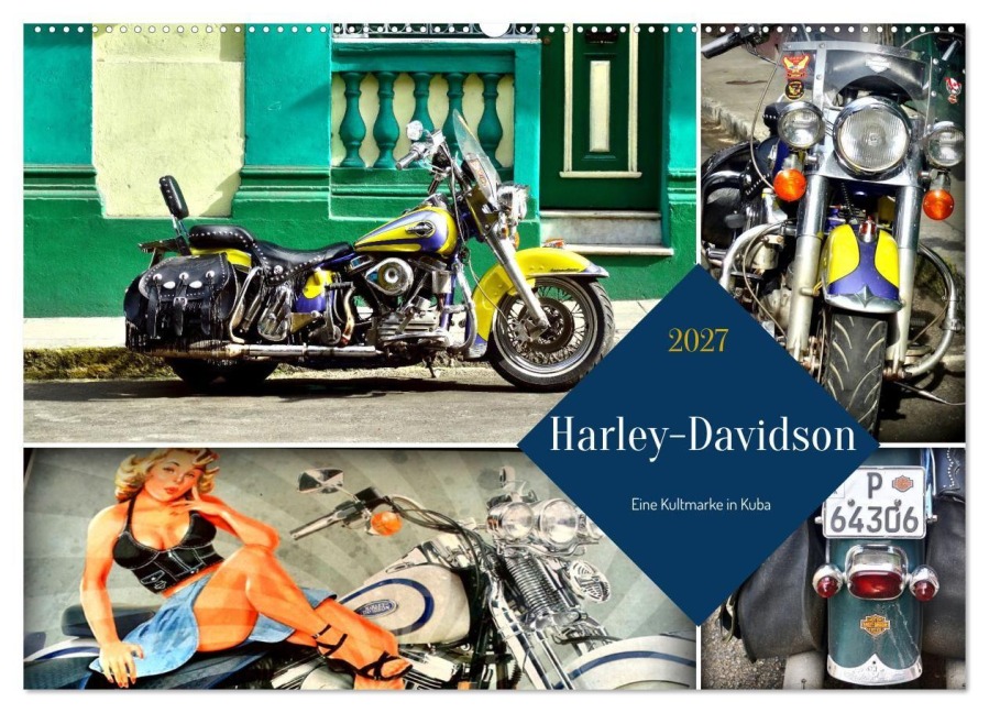 Harley-Davidson - Eine Kultmarke in Kuba (Wandkalender 2027 DIN A2 quer), CALVENDO Monatskalender - Henning von Löwis of Menar