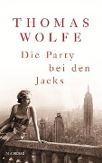 Cover-Bild zum Titel 'Die Party bei den Jacks' von 'Thomas Wolfe'