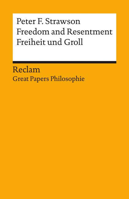 Freedom and Resentment / Freiheit und Groll. Englisch/Deutsch. - Peter F. Strawson