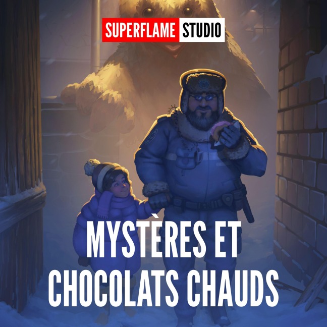Mystères et Chocolats Chauds - Superflame