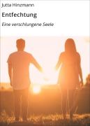 Cover-Bild zum Titel 'Entfechtung' von 'Jutta Hinzmann'
