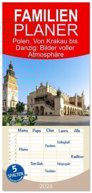 Familienplaner 2026 - Polen. Von Krakau bis Danzig: Bilder voller Atmosphäre mit 5 Spalten (Wandkalender, 21 x 45 cm) CALVENDO - Hanna Wagner