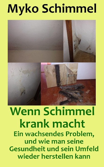 Wenn Schimmel krank macht - Myko Schimmel