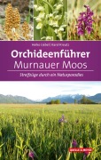 Cover-Bild zum Titel 'Orchideenführer Murnauer Moos' von 'Heiko T. Liebel, Karel Kreutz'