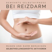 Bewährte Selbsthypnose bei Reizdarm - Tanja Kohl
