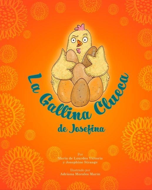 La Gallina Clueca de Josefina - María de Lourdes Victoria, Josephine Strange