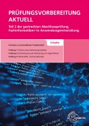 Cover-Bild zum Titel 'Prüfungsvorbereitung aktuell Teil 2 der gestreckten Abschlussprüfung' von 'Dirk Hardy, Annette Schellenberg, Achim Stiefel'