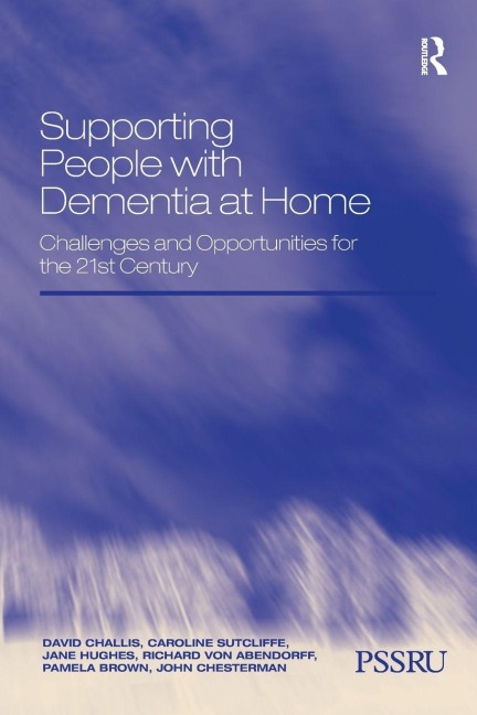 Supporting People with Dementia at Home - David Challis, Caroline Sutcliffe, Jane Hughes