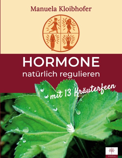 Hormone natürlich regulieren - Manuela Kloibhofer