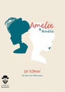Cover-Bild zum Titel 'Amélie & Amélia' von 'Jean-Luc Monceaux'