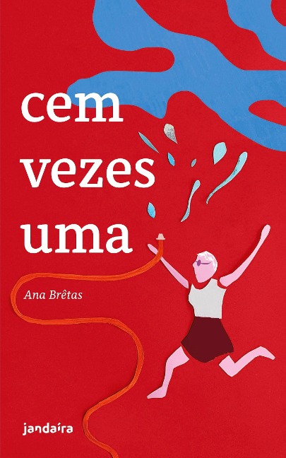 Cem vezes uma - Ana Brêtas