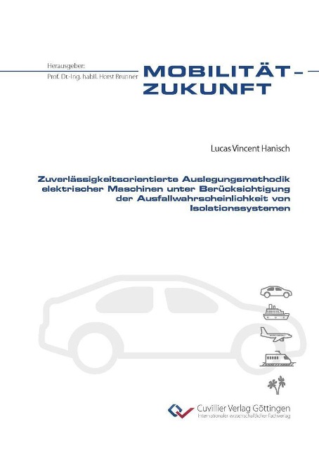 Zuverlässigkeitsorientierte Auslegungsmethodik elektrischer Maschinen unter Berücksichtigung der Ausfallwahrscheinlichkeit von Isolationssystemen - 