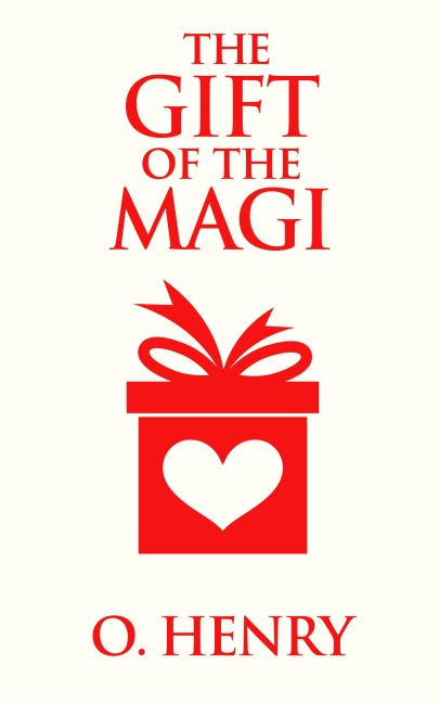 The Gift of the Magi - O. Henry