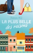 Cover-Bild zum Titel 'La plus belle des raisons' von 'Patrick Pez'