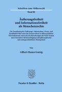 Cover-Bild zum Titel 'Äußerungsfreiheit und Informationsfreiheit als Menschenrechte.' von 'Gilbert-Hanno Gornig'