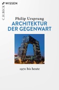 Cover-Bild zum Titel 'Architektur der Gegenwart' von 'Philip Ursprung'