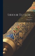 Cover-Bild zum Titel 'Siddur Tefilot...' von ''