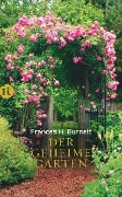 Der geheime Garten - Frances Hodgson Burnett