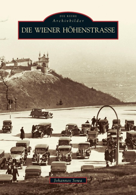 Die Wiener Höhenstraße - Johannes Sowa