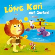 Cover-Bild zum Titel 'Löwe Kari auf Safari' von 'Norman Klaar'