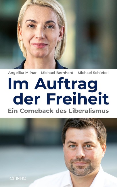 Im Auftrag der Freiheit - Angelika Mlinar, Michael Bernhard, Michael Schiebel